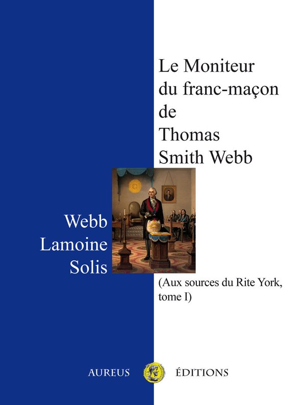 Le Moniteur du franc-maçon de Thomas Smith Webb (1818)